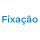 Fixacao