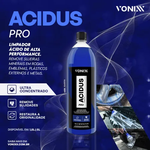 Limpador Ácido de Alta Performance Acidus PRO 1,5 L - Vonixx 1040016 Limpador Ácido de Alta Performance Acidus PRO 1,5 L - Vonixx 1040016